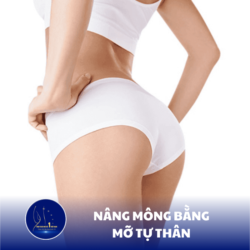 Nâng Mông Bằng Mỡ Tự Thân: Giải Pháp Cho Vòng 3 Săn Chắc Tự Nhiên